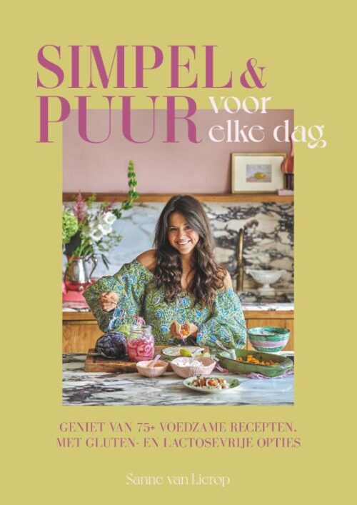 Simpel & Puur voor elke dag Sanne van Lierop