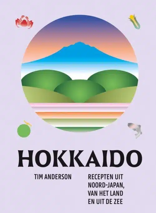 Hokkaido - Recepten uit Noord Japan