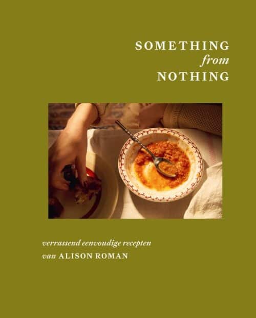 Something from Nothing - Alison Roman