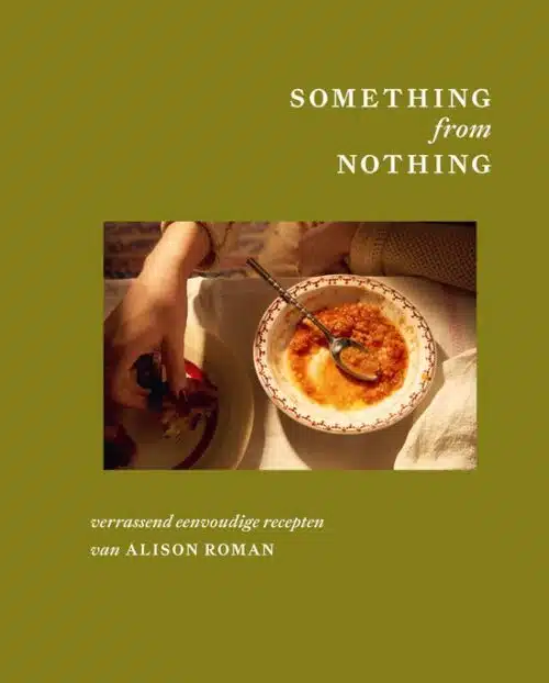 Something from Nothing - Alison Roman